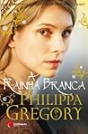A Rainha Branca by Philippa Gregory