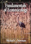 Fundamentals of Ecotoxicology (Hardcover)