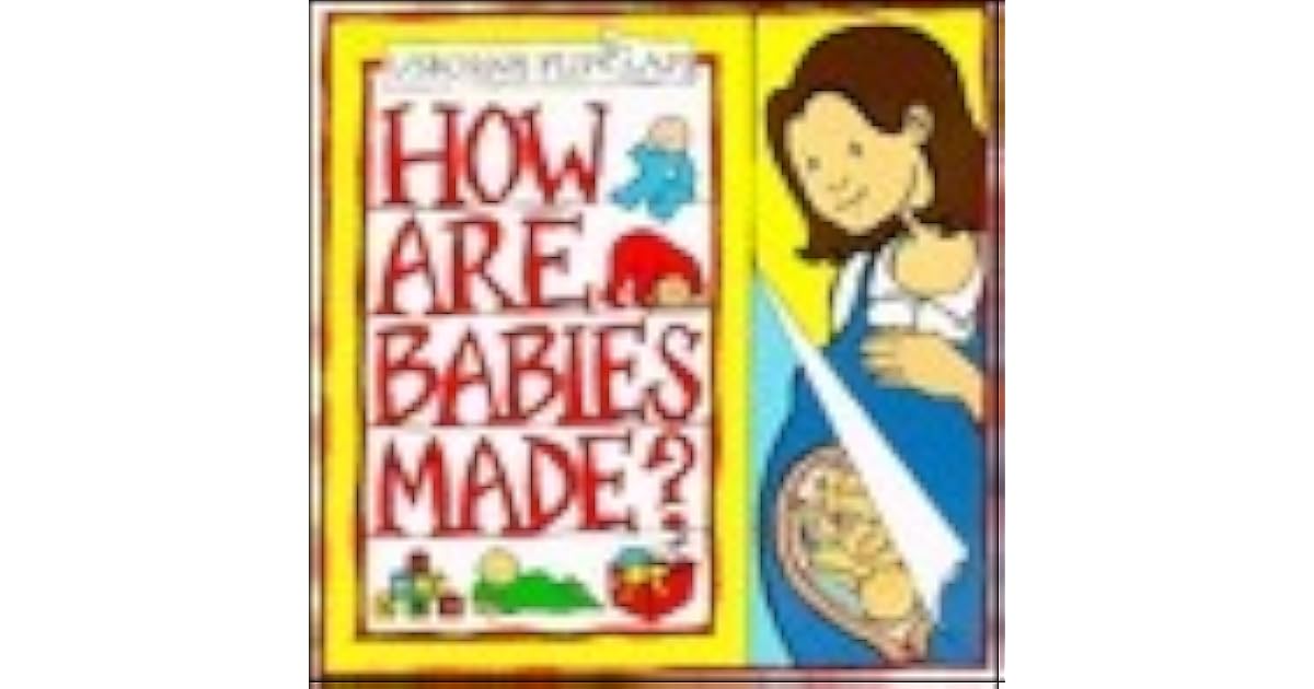 How Are Babies Made by Alastair Smith