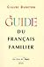 Le Guide du français familier by Claude Duneton