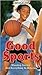 Good Sports: Winning, Losin...