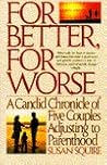 For Better, for Worse