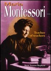 Maria Montessori: Teacher of Teachers (Library Binding)