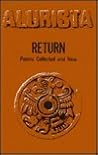Return: Poems Collected and New