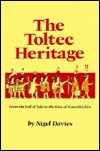 The Toltec Heritage: From the Fall of Tula to the Rise of Tenochtitlan (The Civilization of the American Indian series ; v. 153)