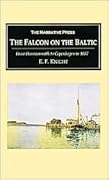 The Falcon on the Baltic: A Coasting Voyage from Hammersmith to Copenhagen in a Three-Ton Yacht