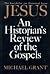 Jesus: An Historian's Review of the Gospels