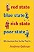 Red State, Blue State, Rich State, Poor State: Why Americans Vote the Way They Do