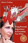 Writes of Life: Using Personal Experiences in Everything You Write