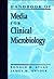 Handbook of Media for Clinical Microbiology