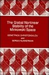The Global Nonlinear Stability of the Minkowski Space. (PMS-41) The Global Nonlinear Stability of the Minkowski Space. (PMS-41)