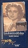 Los Desiertos Del Alma (El Dia Siguiente) (Spanish Edition)