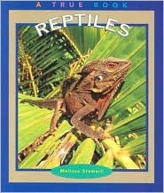 Reptiles (True Books : Animals)