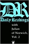 Daily Readings with Julian of Norwich, Vol. 2