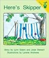 Early Reader: Here's Skipper