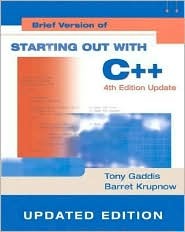 Starting Out with C++: Brief Version Update, Visual C++ .NET (4th Edition)