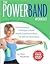 The PowerBand Workout