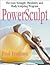 Powersculpt: The Women's Body Sculpting & Weight Training Workout Using the Exercise Ball