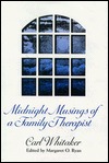 Midnight Musings of a Family Therapist (Hardcover)