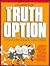The Truth Option