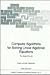 Computer Algorithms for Solving Linear Algebraic Equations: The State of the Art (NATO Asi Series: Series F: Computer & Systems Sciences)