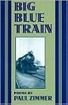 Big Blue Train: Poems Big Blue Train: Poems