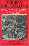 Modern South Wales: Essays in Economic History (University of Wales Press - Writers of Wales)