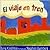 El Viaje En Tren (Spanish Edition)