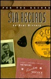 Sun Records: An Oral History (For the Record)