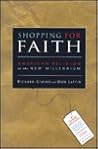 Shopping for Faith, with CD-ROM: American Religion in the New Millennium