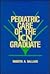 Pediatric Care of the ICN Graduate