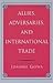 Allies, Adversaries, and International Trade