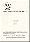 As Perceived by the Patient: Introduction (Literature of Patient Response Series : Vol 1)