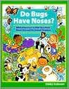 Do Bugs Have Noses?