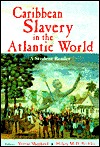 Caribbean Slavery in the Atlantic World (Paperback)