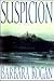 Suspicion: A Novel