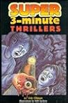 Super three-minute thrillers