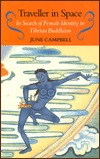 Traveller in Space: In Search of Female Identity in Tibetan Buddhism (Hardcover)