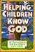 Helping Children Know God