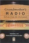 Grandmother's Radio: Echoes From The Holocaust Grandmother's Radio: Echoes From The Holocaust