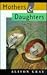 Mothers & Daughters by Alison Gray