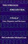 The Struggle for Control: A Study of Law, Disputes, and Deviance (Deviance Social Control)
