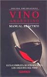 Vino Argentino/ Argentinian Wine: Manual Practico/ A Practical Manual (Spanish Edition) Vino Argentino/ Argentinian Wine: Manual Practico/ A Practical Manual (Spanish Edition)