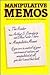 Manipulative Memos: The Art...