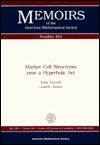 Markov Cell Structures Near a Hyperbolic Set (Memoirs of the American Mathematical Society)