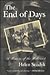 The End of Days: A Memoir of the Holocaust (Religion, Theology, and the Holocaust Series)