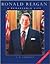 Ronald Reagan: A Remarkable Life