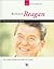 Ronald W. Reagan: Our Fortieth President (Our Presidents)