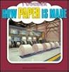 How Paper Is Made (I Wonder)