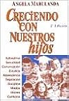 Creciendo Con Nuestros Hijos (Spanish Edition) Creciendo Con Nuestros Hijos (Spanish Edition)